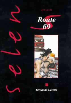 Selen présente. Vol. 15. Route 69