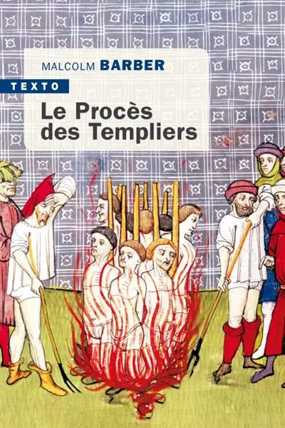 Le procès des Templiers