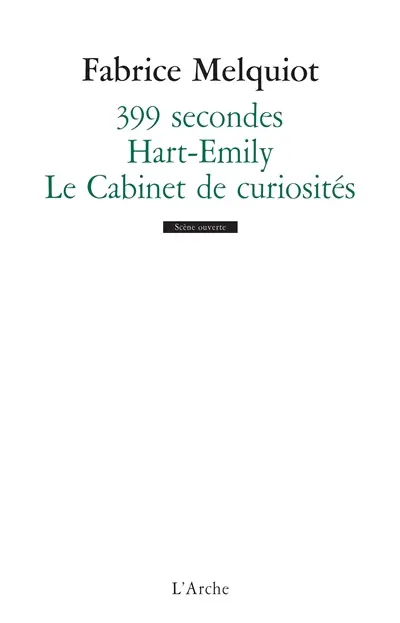 399 secondes. Hart-Emily. Le cabinet de curiosités