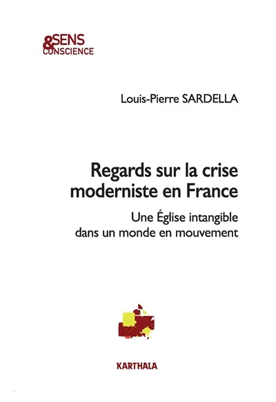 Regards sur la crise moderniste en France : une Eglise intangible dans un monde en mouvement