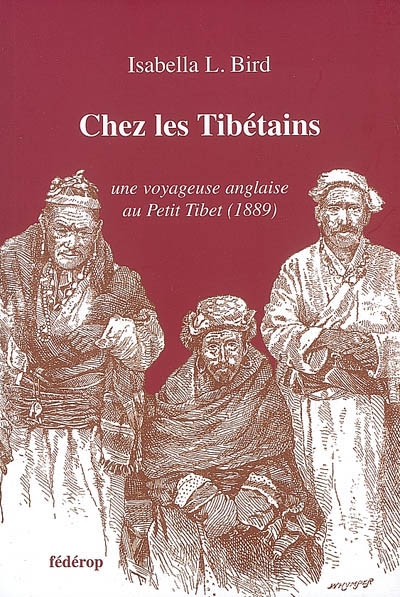 Chez les Tibétains : une voyageuse anglaise au Petit Tibet (1889)