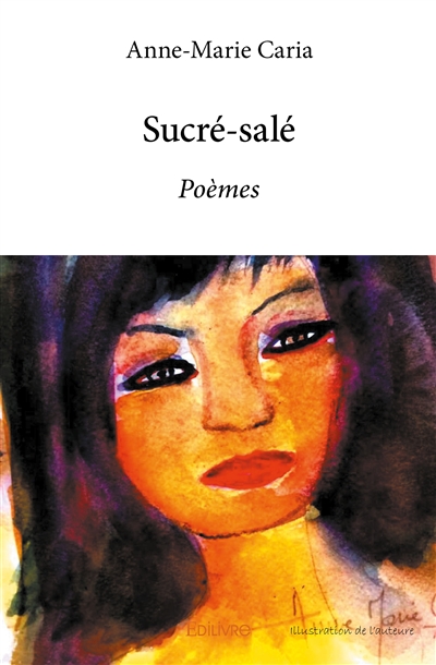 Sucré salé : Poèmes