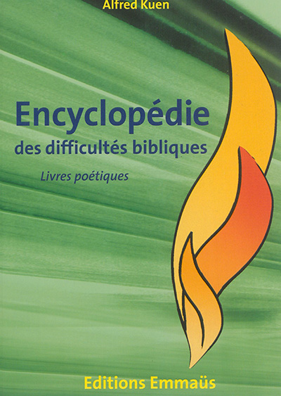 Encyclopédie des difficultés bibliques : Ancien Testament. Vol. 3. Livres poétiques