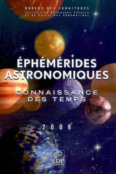 Ephémérides astronomiques 2008 : connaissance des temps