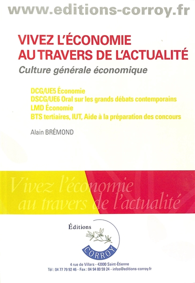 Vivez l'économie au travers de l'actualité : culture générale économique