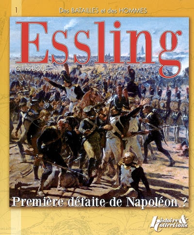 La bataille d'Essling : première défaite de Napoléon ?