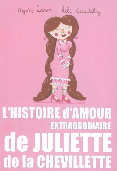 L'histoire d'amour extraordinaire de Juliette de la Chevillette