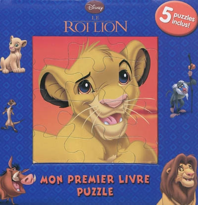 Le roi lion : mon premier livre puzzle - Walt Disney company - Librairie  Mollat Bordeaux