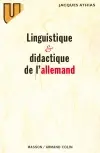 Linguistique et didactique de l'allemand : évolution des théories et applications pédagogiques