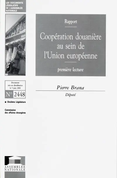 Coopération douanière au sein de l'Union européenne : rapport, première lecture