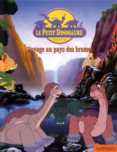 Le petit dinosaure : voyage au pays des brumes