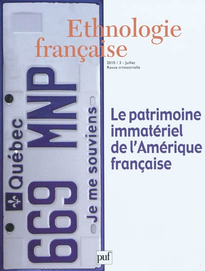 Ethnologie française, n° 3 (2010). Le patrimoine immatériel de l'Amérique française