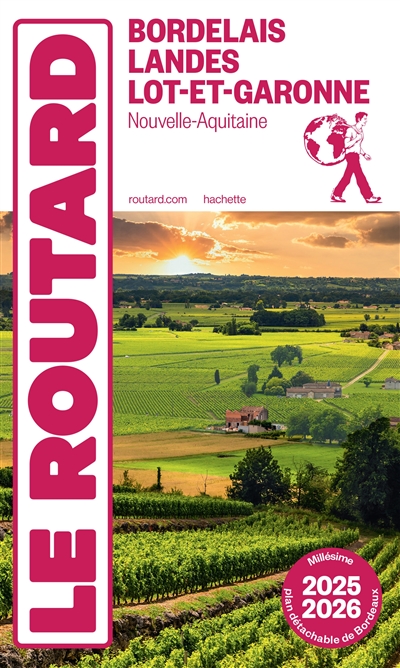 Bordelais, Landes, Lot-et-Garonne : Nouvelle-Aquitaine : 2025-2026