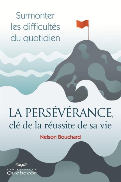 La persévérance, clé de la réussite de sa vie