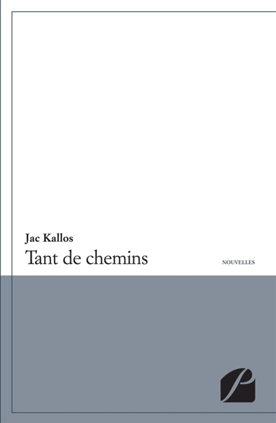 Tant de chemins