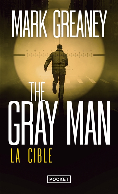 The Gray Man. Vol. 2. La cible