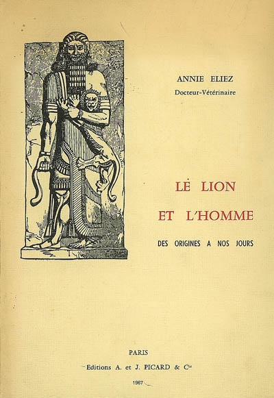 le lion et l'homme : des origines à nos jours