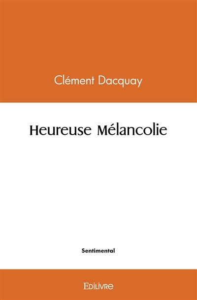 Heureuse mélancolie