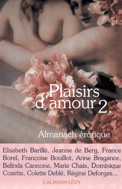 Plaisirs d'amour 2 : almanach érotique des femmes
