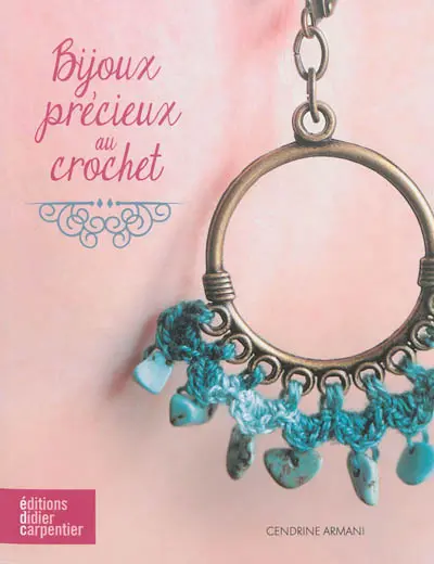 Bijoux précieux au crochet