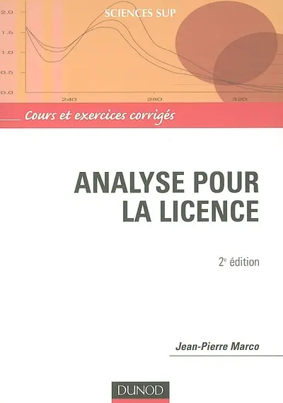 Analyse pour la licence : cours et exercices corrigés