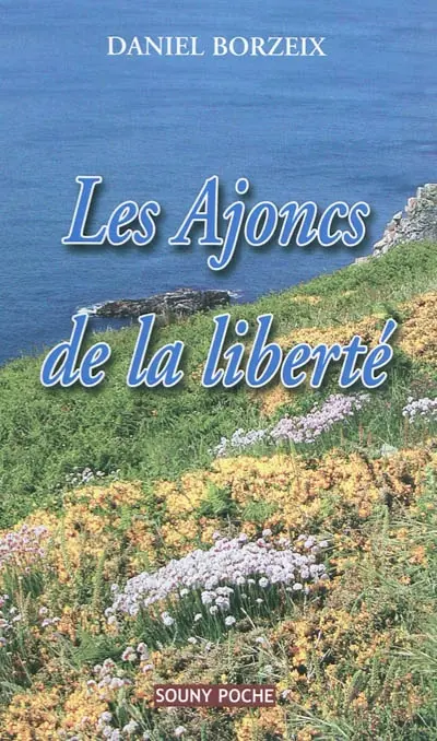 Les ajoncs de la liberté
