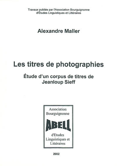 Les titres de photographies : étude d'un corpus de titres de Jeanloup Sieff