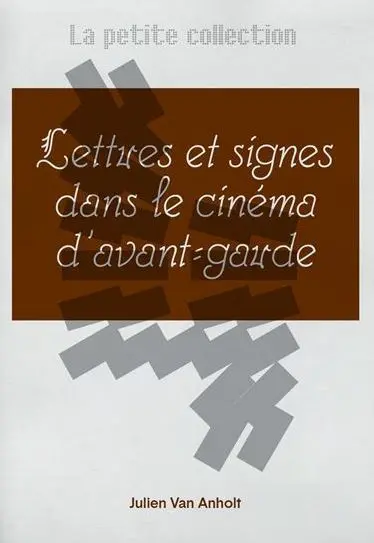 Lettres et signes dans le cinéma d'avant-garde