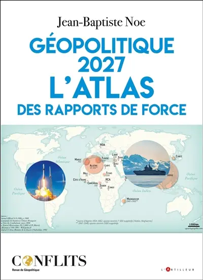 Géopolitique 2027 : l'atlas des rapports de force