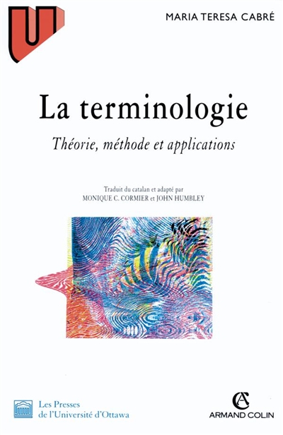 La terminologie : théorie, méthode et application
