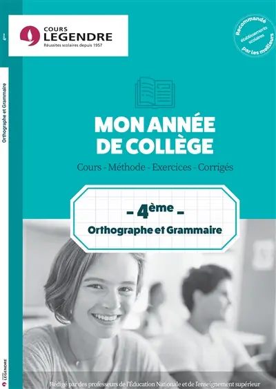 Mon année d'orthographe & grammaire 4e : cours, méthode, exercices, corrigés