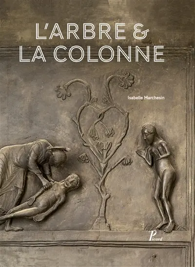 L'arbre & la colonne : la porte de bronze d'Hildesheim