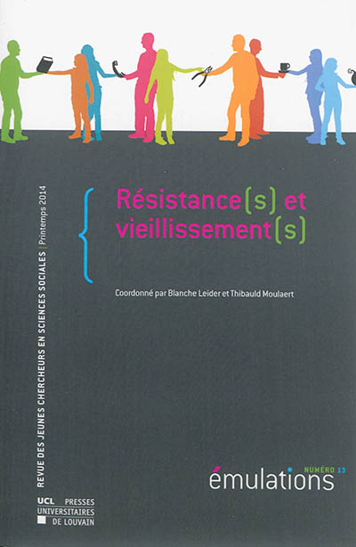 Emulations, n° 13. Résistance(s) et vieillissement(s)