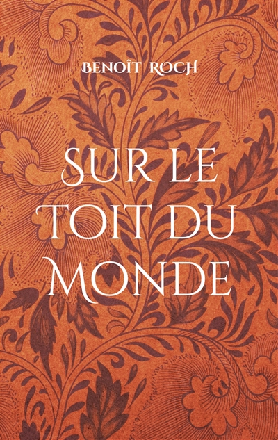 Sur le Toit du Monde