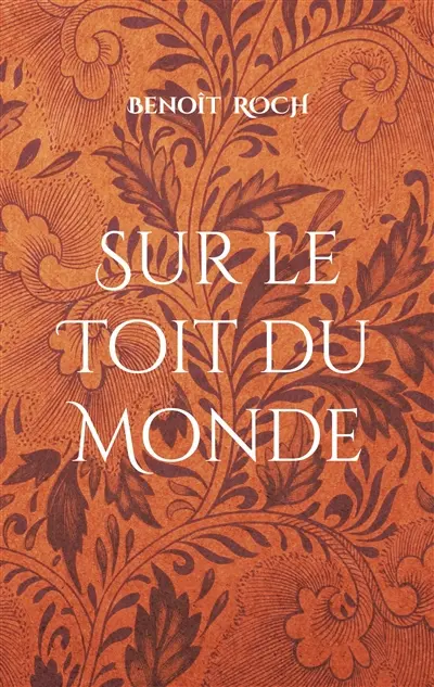 Sur le Toit du Monde