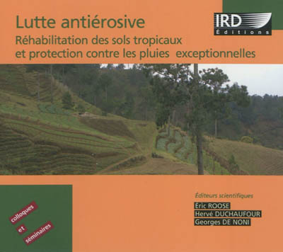 Lutte antiérosive : réhabilitation des sols tropicaux et protection contre les pluies exceptionnelles