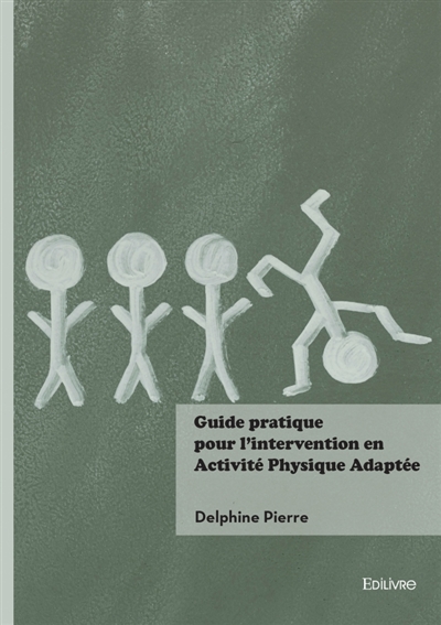 Guide pratique pour l'intervention en Activité Physique Adaptée