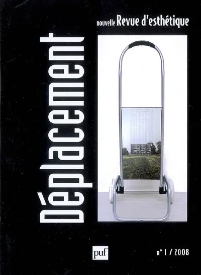 Nouvelle revue d'esthétique, n° 1 (2008). Déplacement