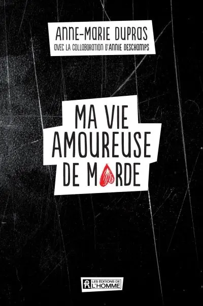 Ma vie amoureuse de marde