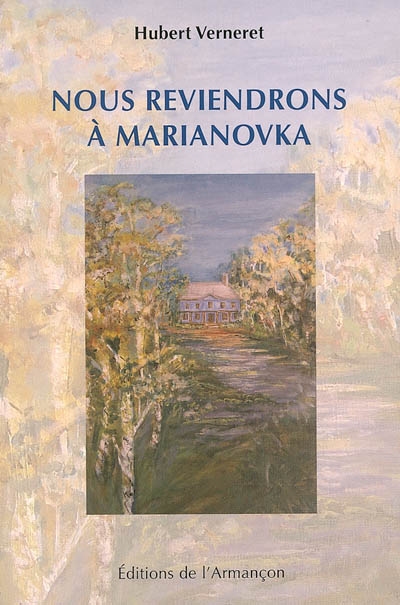 Nous reviendrons à Marianovka