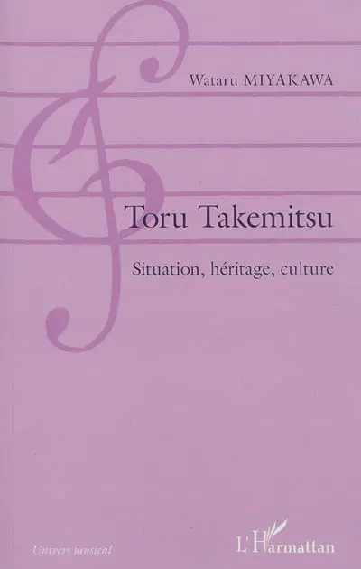 Toru Takemitsu : situation, héritage, culture