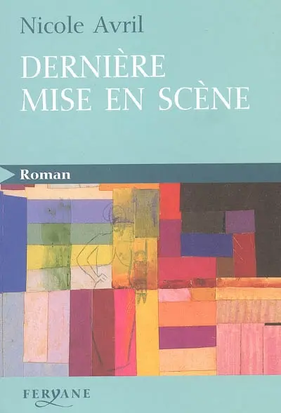 Dernière mise en scène