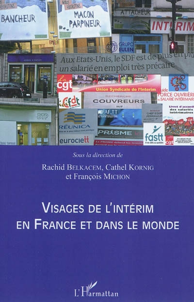 Visages de l'intérim en France et dans le monde