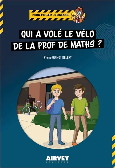 Qui a volé le vélo de la prof de maths ?