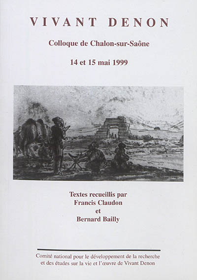 Vivant Denon : colloque de Chalon-sur-Saône, 14 et 15 mai 1999