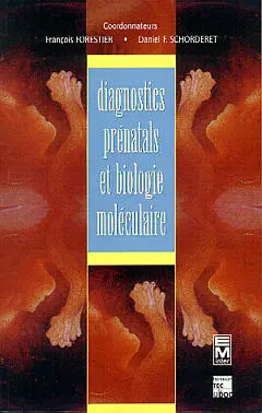 Diagnostics prénatals et biologie moléculaire