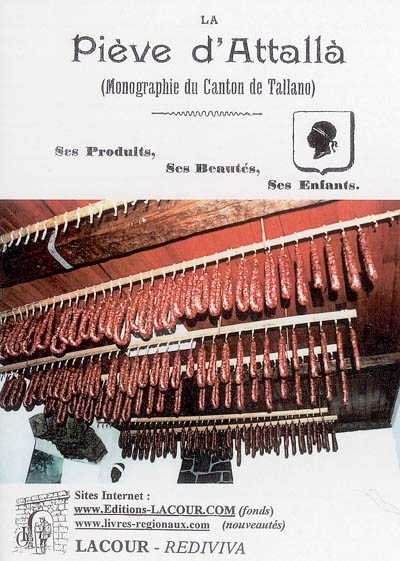 La piève d'Attalla : monographie du canton de Tallano : ses produits, ses beautés, ses enfants