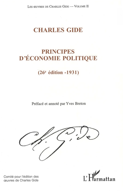 Les oeuvres de Charles Gide. Vol. 2. Principes d'économie politique : 1931 (26e édition)