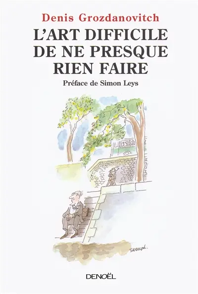 L'art difficile de ne presque rien faire