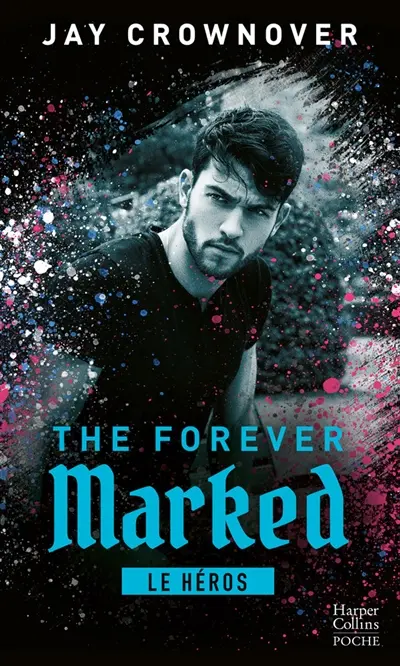 The forever marked. Le héros